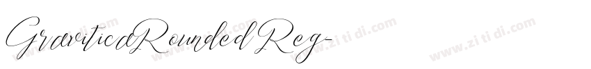 GraviticaRounded Reg字体转换